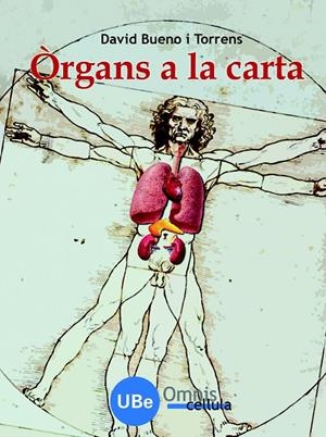 ORGANS A LA CARTA | 9788447531844 | BUENO TORRENS, DAVID (1965- ) | Galatea Llibres | Llibreria online de Reus, Tarragona | Comprar llibres en català i castellà online