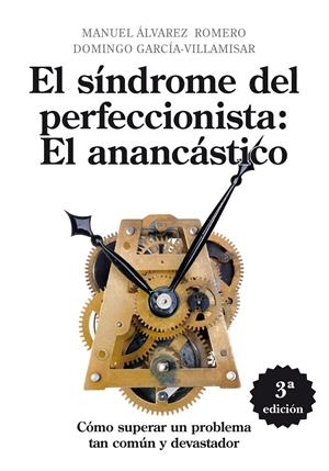 SINDROME DEL PERFECCIONISTA, EL ANANCASTICO : COMO SUPERA | 9788496710658 | ALVAREZ ROMERO, MANUEL | Galatea Llibres | Librería online de Reus, Tarragona | Comprar libros en catalán y castellano online