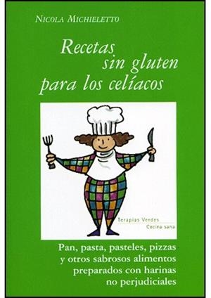 RECETAS SIN GLUTEN PARA CELIACOS | 9788496707252 | MICHIELETTO, NICOLA | Galatea Llibres | Librería online de Reus, Tarragona | Comprar libros en catalán y castellano online