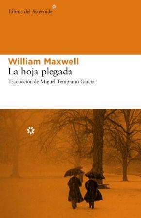 HOJA PLEGADA, LA | 9788493544867 | MAXWELL, WILLIAM (1908-2000) | Galatea Llibres | Librería online de Reus, Tarragona | Comprar libros en catalán y castellano online