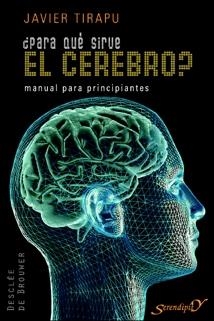PARA QUE SIRVE EL CEREBRO? | 9788433022066 | TIRAPU USTARROZ, JAVIER | Galatea Llibres | Llibreria online de Reus, Tarragona | Comprar llibres en català i castellà online