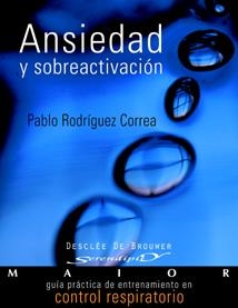 ANSIEDAD Y SOBREACTIVACION | 9788433022127 | RODRIGUEZ, PABLO | Galatea Llibres | Llibreria online de Reus, Tarragona | Comprar llibres en català i castellà online