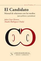 CANDIDATO : MANUAL DE RELACIONES CON LOS MEDIOS | 9788496082540 | HERRERO, JULIO CESAR | Galatea Llibres | Llibreria online de Reus, Tarragona | Comprar llibres en català i castellà online