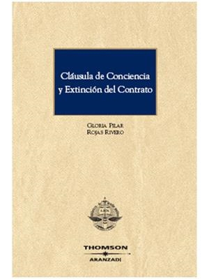 CLAUSULA DE CONCIENCIA Y EXTINCION DEL CONTRATO | 9788483555347 | ROJAS RIVERO, GLORIA PILAR | Galatea Llibres | Librería online de Reus, Tarragona | Comprar libros en catalán y castellano online