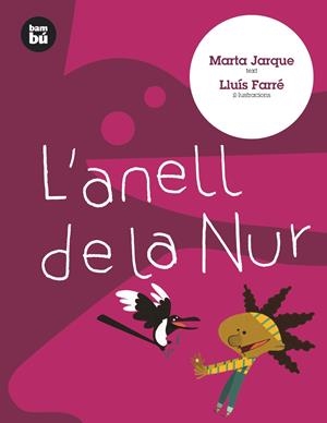 ANELL DE LA NUR, L' | 9788483430286 | JARQUE MARTINEZ, MARTA (1962- ) | Galatea Llibres | Librería online de Reus, Tarragona | Comprar libros en catalán y castellano online