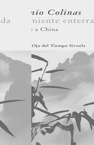 SIMIENTE ENTERRADA : UN VIAJE A CHINA | 9788498411577 | COLINAS, ANTONIO (1946- ) | Galatea Llibres | Llibreria online de Reus, Tarragona | Comprar llibres en català i castellà online