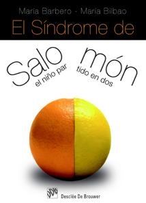 SINDROME DE SALOMON : EL NIÑO PARTIDO EN DOS | 9788433022288 | BARBERO DE GRANDA, MARIA | Galatea Llibres | Librería online de Reus, Tarragona | Comprar libros en catalán y castellano online
