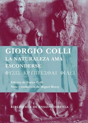 NATURALEZA AMA ESCONDERSE, LA | 9788498411546 | COLLI, GIORGIO | Galatea Llibres | Llibreria online de Reus, Tarragona | Comprar llibres en català i castellà online