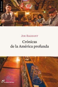 CRÓNICAS DE LA AMÉRICA PROFUNDA | 9788493653606 | BAGEANT, JOE | Galatea Llibres | Librería online de Reus, Tarragona | Comprar libros en catalán y castellano online