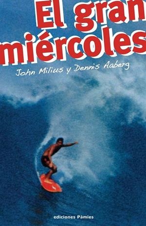 GRAN MIÉRCOLES, EL | 9788496952171 | MILIUS, JOHN Y DENNIS AABERG | Galatea Llibres | Llibreria online de Reus, Tarragona | Comprar llibres en català i castellà online