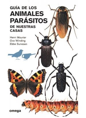GUIA DE LOS ANIMALES PARASITOS DE NUESTRAS CASAS | 9788428205344 | MOURIER, HENRI | Galatea Llibres | Librería online de Reus, Tarragona | Comprar libros en catalán y castellano online