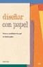 DISEÑAR CON PAPEL | 9788425219528 | AVELLA, NATALIE | Galatea Llibres | Llibreria online de Reus, Tarragona | Comprar llibres en català i castellà online