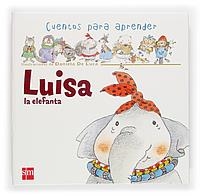 LUISA LA ELEFANTA (CUENTOS PARA APRENDER) | 9788467504347 | LUCA, DANIELA DE (IL) | Galatea Llibres | Llibreria online de Reus, Tarragona | Comprar llibres en català i castellà online