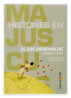 GOS ENTREMALIAT, EL (HISTORIES EN MAJUSCULES 11) | 9788466110679 | CARBO, JOAQUIM | Galatea Llibres | Librería online de Reus, Tarragona | Comprar libros en catalán y castellano online