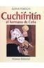 CUCHIFRITIN EL HERMANO DE CELIA | 9788420696720 | FORTUN, ELENA (SEUD. DE ENCARNACION ARAGONESES URQ | Galatea Llibres | Llibreria online de Reus, Tarragona | Comprar llibres en català i castellà online