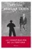 CONSPIRACION DE LA FORTUNA, LA | 9788408059011 | AGUILAR CAMIN, HECTOR | Galatea Llibres | Llibreria online de Reus, Tarragona | Comprar llibres en català i castellà online