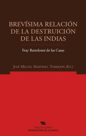 BREVISIMA RELACION DE LA DESTRUICION DE LAS INDIAS | 9788479088712 | CASAS, BARTOLOME DE LAS | Galatea Llibres | Llibreria online de Reus, Tarragona | Comprar llibres en català i castellà online