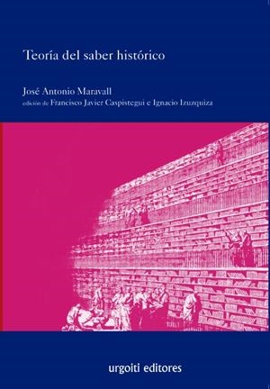 TEORIA DEL SABER HISTORICO | 9788493339869 | MARAVALL, JOSE ANTONIO (1911-1986) | Galatea Llibres | Librería online de Reus, Tarragona | Comprar libros en catalán y castellano online