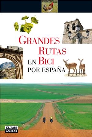 GRANDES RUTAS EN BICI POR ESPAÑA | 9788403507272 | VARIOS AUTORES | Galatea Llibres | Librería online de Reus, Tarragona | Comprar libros en catalán y castellano online