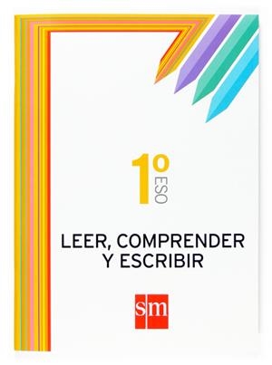 LEER, COMPRENDER Y ESCRIBIR 1º ESO | 9788467511413 | BENGOECHEA, ÁNGELES/SÁNCHEZ, FRANCISCO J. | Galatea Llibres | Llibreria online de Reus, Tarragona | Comprar llibres en català i castellà online