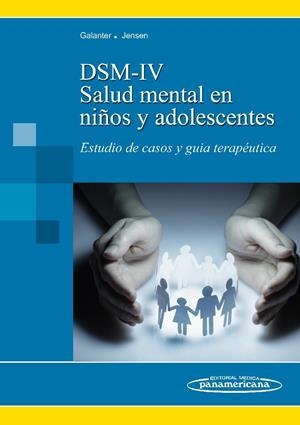 SALUD MENTAL EN NIÑOS Y ADOLESCENTES DSM-IV-TR. ESTUDIO DE CASOS Y GUÍA TERAPÉUT | 9788498353266 | GALANTER, CATHRYNA | Galatea Llibres | Llibreria online de Reus, Tarragona | Comprar llibres en català i castellà online