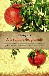 A LA SOMBRA DEL GRANADO | 9788420653174 | ALI, TARIQ | Galatea Llibres | Librería online de Reus, Tarragona | Comprar libros en catalán y castellano online