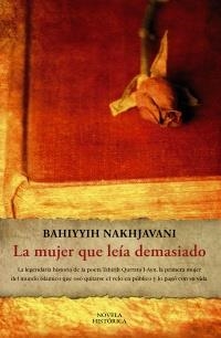 MUJER QUE LEÍA DEMASIADO, LA | 9788420653259 | NAKHJAVANI, BAHIYYIH | Galatea Llibres | Llibreria online de Reus, Tarragona | Comprar llibres en català i castellà online