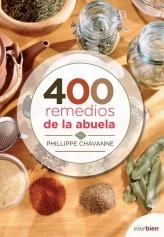 400 REMEDIOS DE LA ABUELA | 9788415242079 | CHAVANNE, PHILIPPE | Galatea Llibres | Llibreria online de Reus, Tarragona | Comprar llibres en català i castellà online