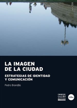 IMAGEN DE LA CIUDAD, LA | 9788447535224 | BRANDAO, P. | Galatea Llibres | Llibreria online de Reus, Tarragona | Comprar llibres en català i castellà online