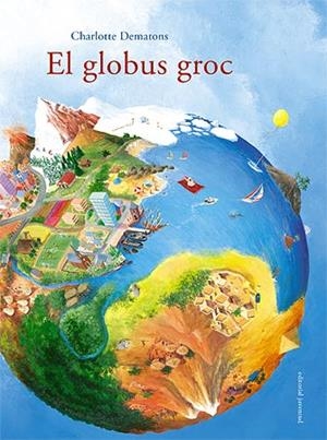 EL GLOBUS DE GROC | 9788426138477 | DEMATONS, CHARLOTTE | Galatea Llibres | Llibreria online de Reus, Tarragona | Comprar llibres en català i castellà online