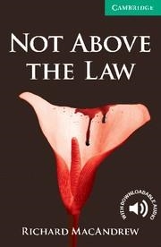 NOT ABOVE THE LAW | 9780521140966 | MACANDREW, RICHARD/PROWSE, PHILIP | Galatea Llibres | Llibreria online de Reus, Tarragona | Comprar llibres en català i castellà online