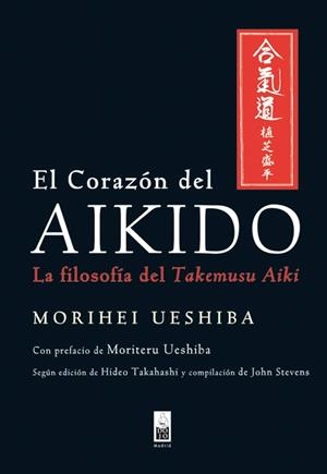 CORAZÓN DEL AIKIDO, EL | 9788493784522 | UESHIBA, MORIHEI | Galatea Llibres | Librería online de Reus, Tarragona | Comprar libros en catalán y castellano online