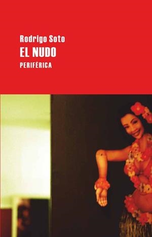NUDO, EL | 9788492865369 | SOTO, RODRIGO | Galatea Llibres | Llibreria online de Reus, Tarragona | Comprar llibres en català i castellà online