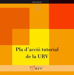 PLA D'ACCIO TUTORIAL DE LA URV | 9788484241744 | GISBERT, MERCE; SOGUES, MONTSERRAT | Galatea Llibres | Llibreria online de Reus, Tarragona | Comprar llibres en català i castellà online