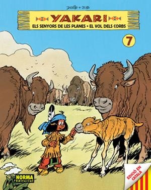 YAKARI 7. ELS SENYORS DE LES PLANES - EL VOL DELS CORBS | 9788467905380 | JOB / DERIB | Galatea Llibres | Llibreria online de Reus, Tarragona | Comprar llibres en català i castellà online