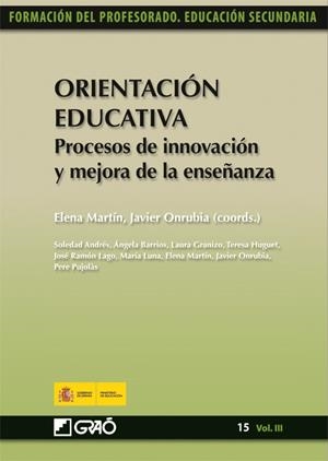 ORIENTACION EDUCATIVA. 15 (VOL.III). PROCESOS DE INNOVACION | 9788499800844 | MARTIN, E./ONRUBIA,J. (COORDS.) | Galatea Llibres | Librería online de Reus, Tarragona | Comprar libros en catalán y castellano online