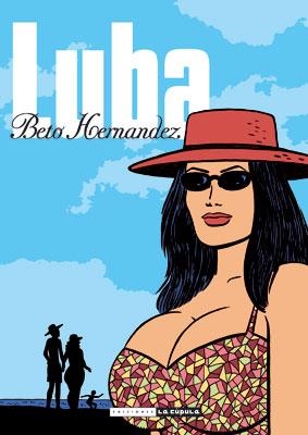 LUBA INTEGRAL | 9788478339501 | HERNANDEZ, BETO | Galatea Llibres | Librería online de Reus, Tarragona | Comprar libros en catalán y castellano online