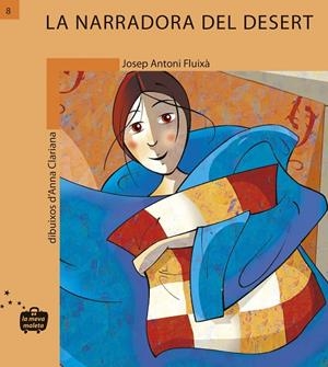 NARRADORA DEL DESERT, LA | 9788498240085 | FLUIXA VIVAS/JOSEP A. FLUIXA | Galatea Llibres | Librería online de Reus, Tarragona | Comprar libros en catalán y castellano online