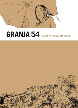 GRANJA 54 | 9788492769964 | SELIKTAR-GILAD SELIKTAR | Galatea Llibres | Librería online de Reus, Tarragona | Comprar libros en catalán y castellano online