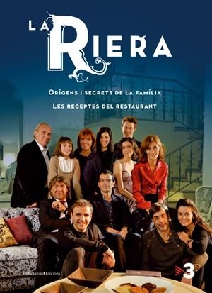 RIERA, LA ORIGENS I SECRETS DE LA FAMILIA. LES RECEPTES DEL RESTAURANT | 9788497917513 | Galatea Llibres | Librería online de Reus, Tarragona | Comprar libros en catalán y castellano online