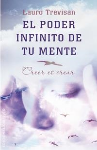 PODER INFINITO DE TU MENTE, EL: CREER ES CREAR | 9788497777094 | TREVISAN, LAURO | Galatea Llibres | Llibreria online de Reus, Tarragona | Comprar llibres en català i castellà online