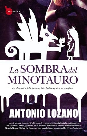 SOMBRA DEL MINOTAURO | 9788415338093 | LOZANO, ANTONIO | Galatea Llibres | Llibreria online de Reus, Tarragona | Comprar llibres en català i castellà online