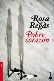 POBRE CORAZÓN | 9788408104629 | REGÀS, ROSA | Galatea Llibres | Llibreria online de Reus, Tarragona | Comprar llibres en català i castellà online