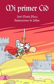 MI PRIMER CID | 9788467037630 | PLAZA, JOSÉ MARÍA | Galatea Llibres | Llibreria online de Reus, Tarragona | Comprar llibres en català i castellà online