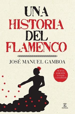HISTORIA DEL FLAMENCO, UNA | 9788467036879 | GAMBOA, JOSE MANUEL | Galatea Llibres | Librería online de Reus, Tarragona | Comprar libros en catalán y castellano online