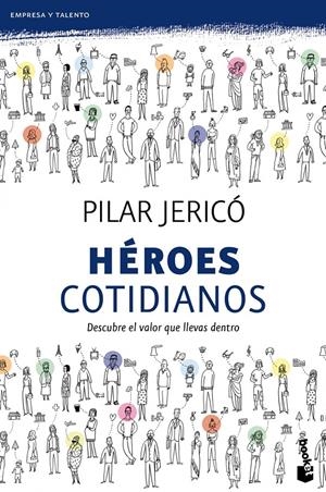 HÉROES COTIDIANOS | 9788408104209 | JERICÓ, PILAR | Galatea Llibres | Librería online de Reus, Tarragona | Comprar libros en catalán y castellano online