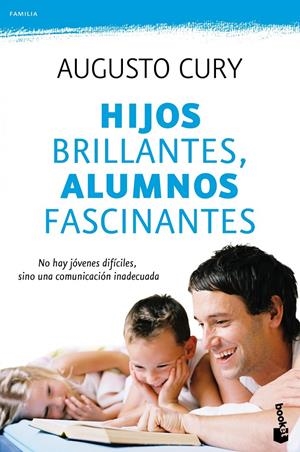 HIJOS BRILLANTES, ALUMNOS FASCINANTES | 9788408104339 | CURY, AUGUSTO | Galatea Llibres | Librería online de Reus, Tarragona | Comprar libros en catalán y castellano online