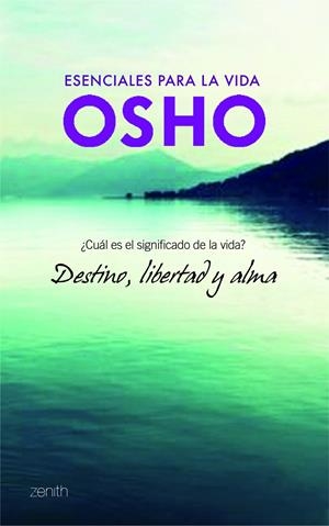 DESTINO, LIBERTAD Y ALMA | 9788408103721 | OSHO | Galatea Llibres | Librería online de Reus, Tarragona | Comprar libros en catalán y castellano online