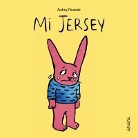 MI JERSEY | 9788466795364 | POUSSIER, AUDREY | Galatea Llibres | Llibreria online de Reus, Tarragona | Comprar llibres en català i castellà online