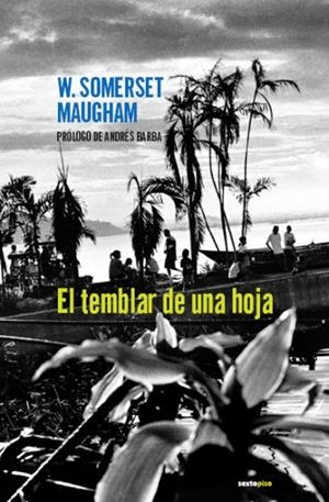 TEMBLAR DE UNA HOJA, EL | 9788496867147 | SOMERSET MAUGHAM, WILLIAM | Galatea Llibres | Llibreria online de Reus, Tarragona | Comprar llibres en català i castellà online